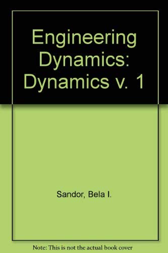 9780132790505: Dynamics (v. 1) (Engineering Dynamics)