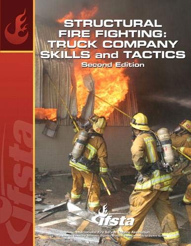 Imagen de archivo de Structural Fire Fighting: Truck Company Skills and Tactics (2nd Edition) a la venta por Byrd Books