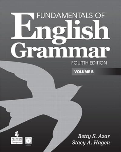 Value Pack: Fundamentals of English Grammar Volume B (with Audio CD) and Workbook B (4th Edition) (9780132794824) by Azar, Betty Schrampfer; Hagen, Stacy A.