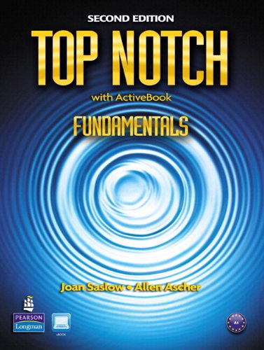 Top Notch Fundamentals Student Book and Workbook Pack (2nd Edition) (9780132794855) by Saslow, Joan M.; Ascher, Allen