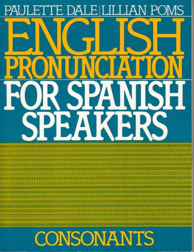 Imagen de archivo de English Pronunciation for Spanish Speakers: Consonants a la venta por SecondSale