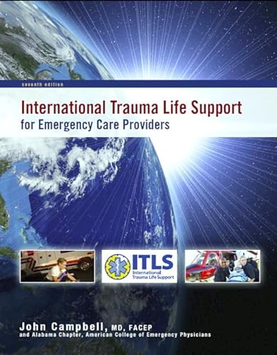 9780132818117: International Trauma Life Support: For Emergency Care Providers