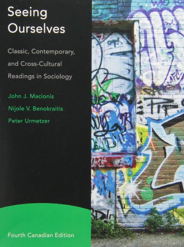 Beispielbild fr Seeing Ourselves : Classic, Contemporary, and Cross-Cultural Readings in Sociology, Fourth Canadian Edition zum Verkauf von Better World Books: West
