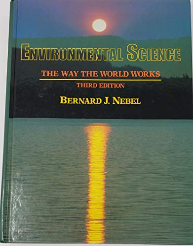 Imagen de archivo de Environmental Science: The Way the World Works a la venta por Wonder Book