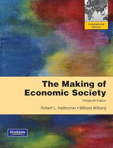 9780132822381: The Making of the Economic Society: International Edition