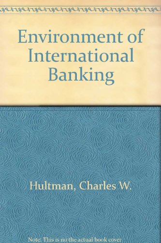 9780132822862: Environment of International Banking