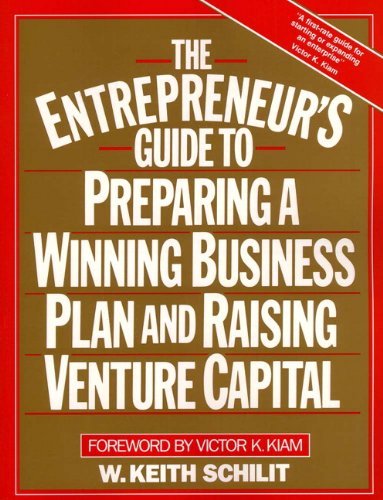 Beispielbild fr The Entrepreneur's Guide to Preparing a Winning Business Plan and Raising Venture Capital zum Verkauf von Wonder Book