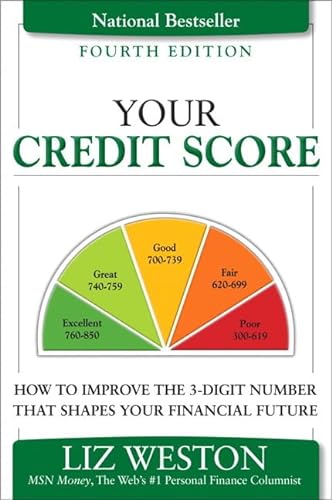 Beispielbild fr Your Credit Score : How to Improve the 3-Digit Number That Shapes Your Financial Future zum Verkauf von Better World Books