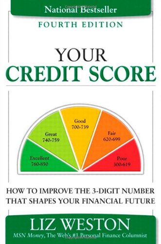 Stock image for Your Credit Score: How to Improve the 3-Digit Number That Shapes Your Financial Future for sale by Goodwill Industries