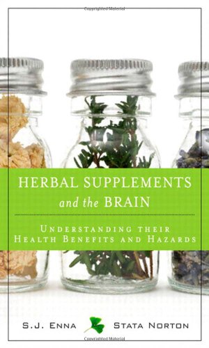 Herbal Supplements and the Brain: Understanding Their Health Benefits and Hazards (FT Press Science) (9780132824972) by Enna, S J; Norton, Stata