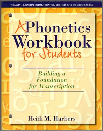 9780132825580: Phonetics Workbook for Students, A: Building a Foundation for Transcription (The Allyn & Bacon Communication Sciences and Disorders)