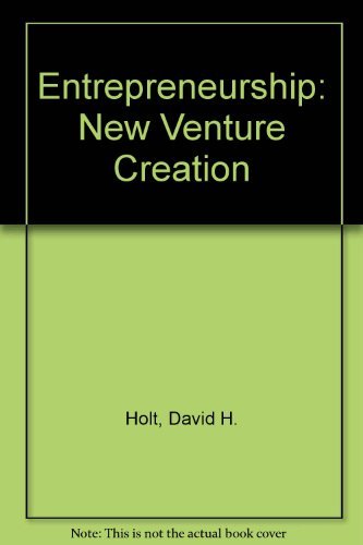 Entrepreneurship: New Venture Creation (9780132826747) by Holt, David H.