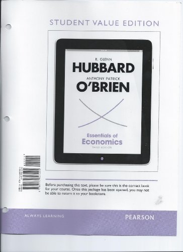 Essentials of Economics (The Pearson Series in Economics) (9780132827225) by Hubbard, R. Glenn; O'Brien, Anthony Patrick