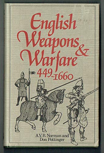 Imagen de archivo de English Weapons & Warfare, 449-1660 a la venta por Books From California