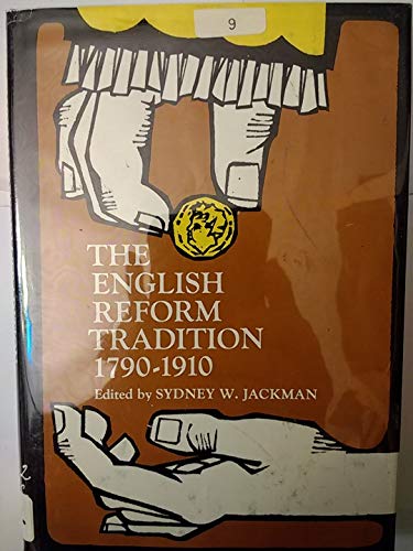 Stock image for The English Reform Tradition 1790-1910 for sale by ThriftBooks-Atlanta