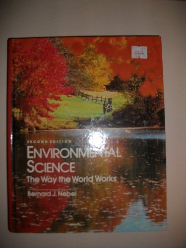 Stock image for Environmental Science: The Way the World Works for sale by WorldofBooks