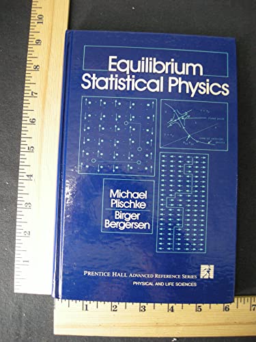 Stock image for Equilibrium Statistical Physics (Prentice Hall advanced reference series) for sale by Wonder Book