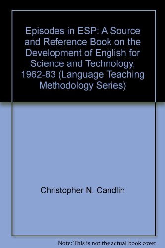 9780132833837: Episodes in ESP: A Source and Reference Book on the Development of English for Science and Technology, 1962-83 (Language Teaching Methodology Series)