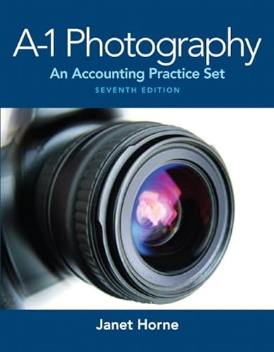 A1 Photography: An Accounting Practice Set (9780132835107) by Horne, Janet
