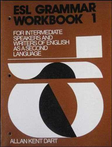 Stock image for Esl Grammar Workbook: For Intermediate Speakers and Writers of English As a Second Language for sale by Wizard Books