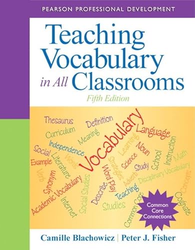 Teaching Vocabulary in All Classrooms (Pearson Professional Development) (9780132837781) by Blachowicz, Camille; Fisher, Peter