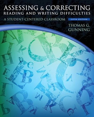 9780132838108: Assessing and Correcting Reading and Writing Difficulties: A Student-Centered Classroom