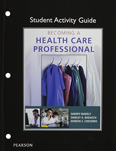 Stock image for Student Activity Guide for Becoming a Health Care Professional for sale by Better World Books