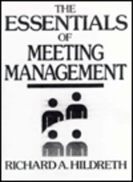 Stock image for The Essentials of Meeting Management for sale by Irish Booksellers