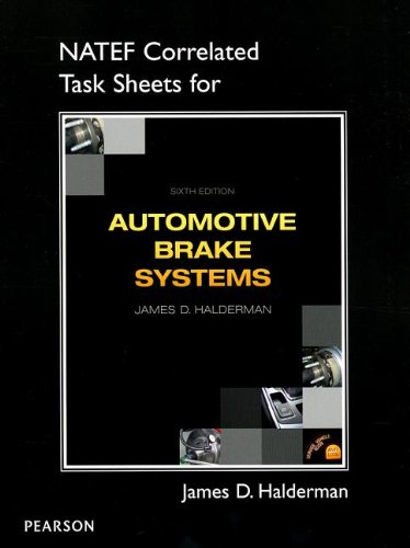 NATEF Correlated Job Sheets for Automotive Brake Systems (9780132845267) by Halderman, James D.