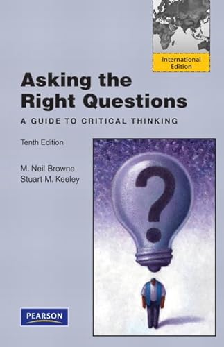 9780132846165: Asking the Right Questions: A Guide to Critical Thinking: International Edition