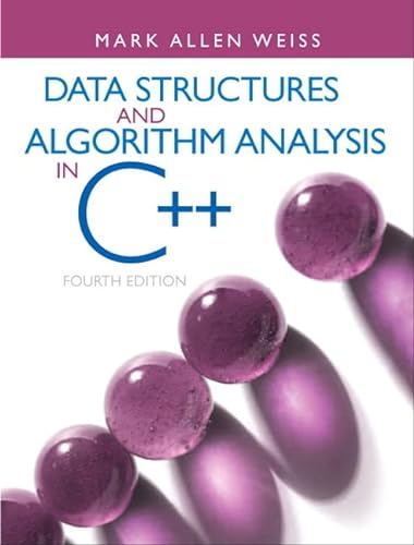 Data Structures & Algorithm Analysis in C++ (9780132847377) by Weiss, Mark