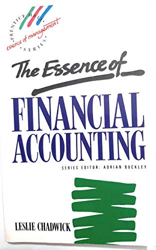 Stock image for The Essence of Financial Accounting (Prentice Hall Essence of Management Series) for sale by WorldofBooks