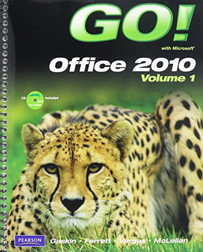 Go! With Microsoft Office 2010 Vol. 1/ Go! With Microsoft Office 2010 Vol. 1 Student Videos/ Go! With Microsoft Windows 7 Getting Started/ / Technology in Action 8th ed , Introductory/ Passcode (9780132848244) by Gaskin, Shelley; Ferrett, Robert L.; Vargas, Alicia; Mclellan, Carolyn; Evans, Alan