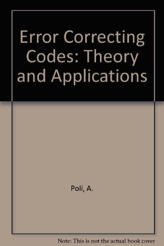 Error Correcting Codes: Theory and Applications (9780132848947) by Poli, Alian; Huguet, Llorenc