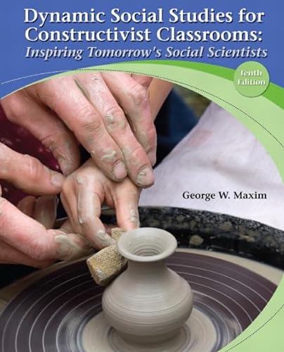 Stock image for Dynamic Social Studies for Constructivist Classrooms: Inspiring Tomorrow's Social Scientists (10th Edition) for sale by Jenson Books Inc