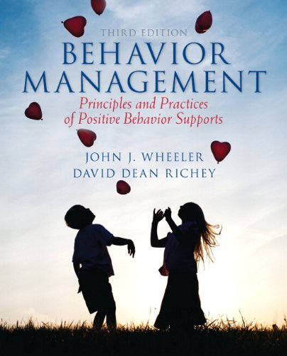 Beispielbild fr Behavior Management: Principles and Practices of Positive Behavior Supports zum Verkauf von Better World Books: West