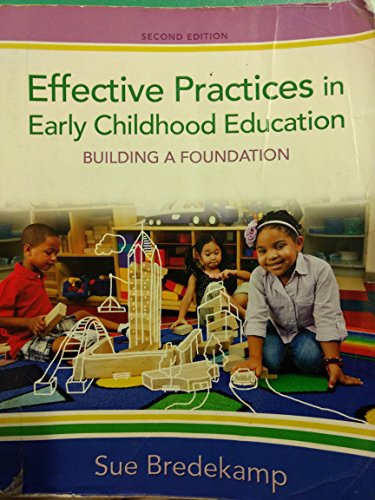 Beispielbild fr Effective Practices in Early Childhood Education: Building a Foundation (2nd Edition) zum Verkauf von BooksRun