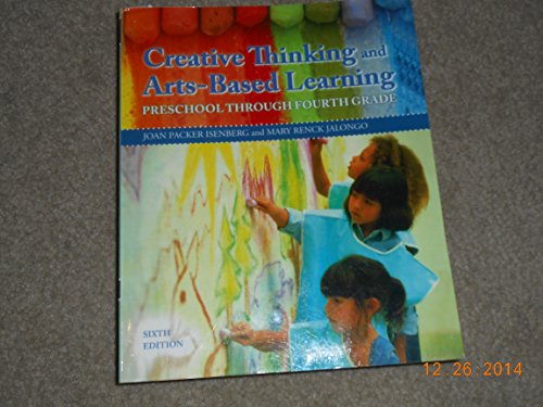 9780132853361: Creative Thinking and Arts-Based Learning: Preschool Through Fourth Grade