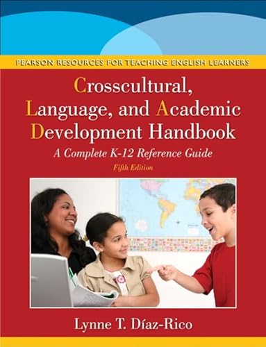 Imagen de archivo de The Crosscultural, Language, and Academic Development Handbook : A Complete K-12 Reference Guide a la venta por Better World Books: West