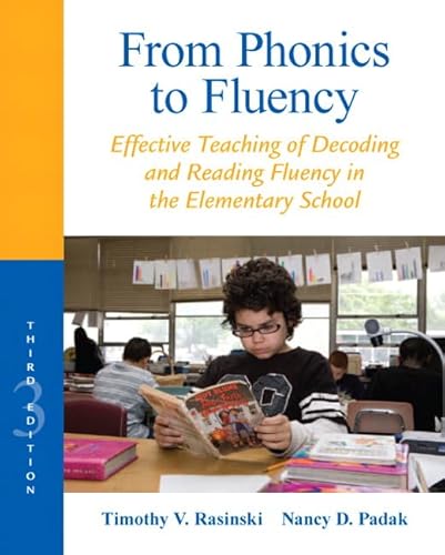 9780132855228: From Phonics to Fluency: Effective Teaching of Decoding and Reading Fluency in the Elementary School