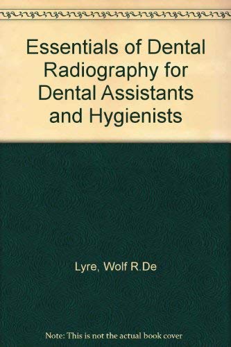 Stock image for Essentials of dental radiography for dental assistants and hygienists for sale by -OnTimeBooks-