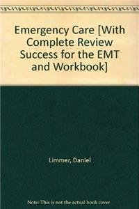Emergency Care and Workbook and SUCCESS! for the EMT-Basic and Resource Central EMS Access Card Package (2nd Edition) (9780132860727) by Mistovich, Joseph J.; Kuvlesky, Edward