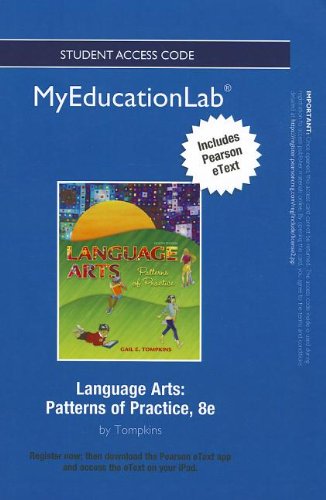 Language Arts: Patterns of Practice (myeducationlab (Access Codes)) (9780132863186) by Tompkins, Gail E