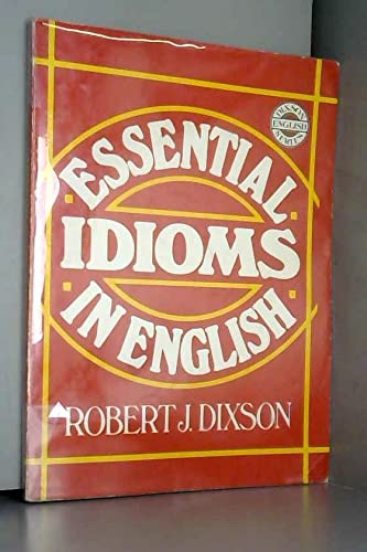 Imagen de archivo de Essential Idioms in English a la venta por Better World Books