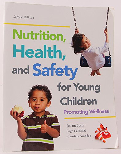 Stock image for Nutrition, Health and Safety for Young Children: Promoting Wellne for sale by Hawking Books