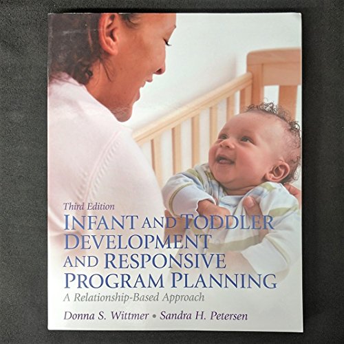 Beispielbild fr Infant and Toddler Development and Responsive Program Planning: A Relationship-Based Approach (3rd Edition) zum Verkauf von BooksRun