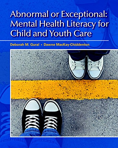 Stock image for Abnormal or Exceptional: Mental Health Literacy for Child and Youth Care for sale by Zoom Books Company