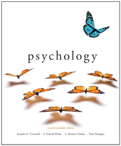 Psychology, Second Canadian Edition with MyPsychLab (2nd Edition) (9780132881005) by Ciccarelli, Saundra K.; White, J. Noland; Fritzley, V. Heather; Harrigan, Tom