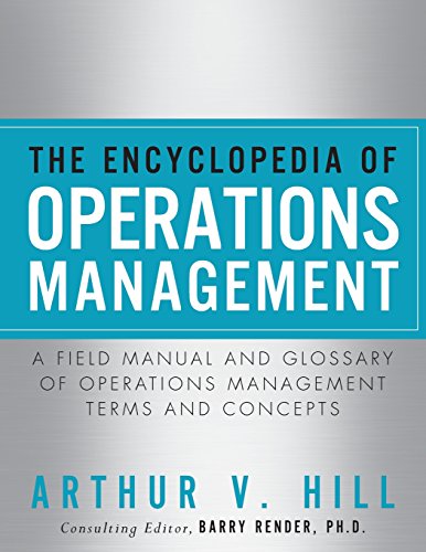 9780132883702: Encyclopedia of Operations Management, The: A Field Manual and Glossary of Operations Management Terms and Concepts