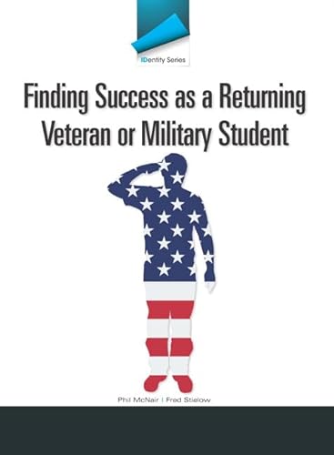 Imagen de archivo de IDentity Series : Finding Success As a Returning Veteran or Military Student a la venta por Better World Books